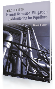 Field Guide to Internal Corrosion Mitigation and Monitoring for Pipelines