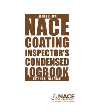 NACE Coating Inspector's Condensed Logbook, 5th Edition
