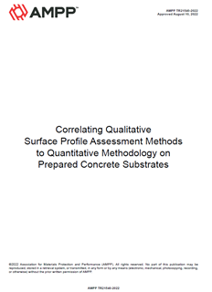 Picture for AMPP TR21540-2022, Correlating Qualitative Surface Profile Assessment Methods to Quantitative Methodology on Prepared Concrete Substrates