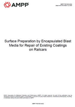 Picture for AMPP TR21500-2022, Surface Preparation by Encapsulated Blast Media for Repair of Existing Coatings on Railcars