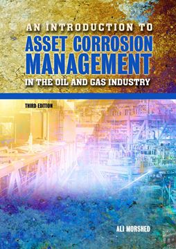 Picture for An Introduction to Asset Corrosion Management in the Oil and Gas Industry, Third Edition