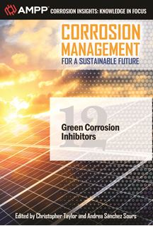 Corrosion Management for a Sustainable Future-Ch12: Green Corrosion Inhibitors